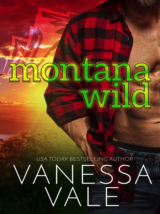 Title details for Montana Wild by Vanessa Vale - Available